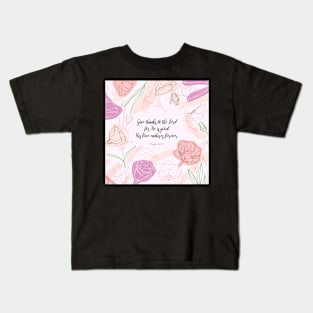 Give thanks to the Lord, Psalm 107:1, Scripture Kids T-Shirt